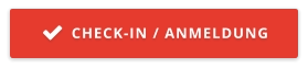 CHECK-IN / ANMELDUNG 